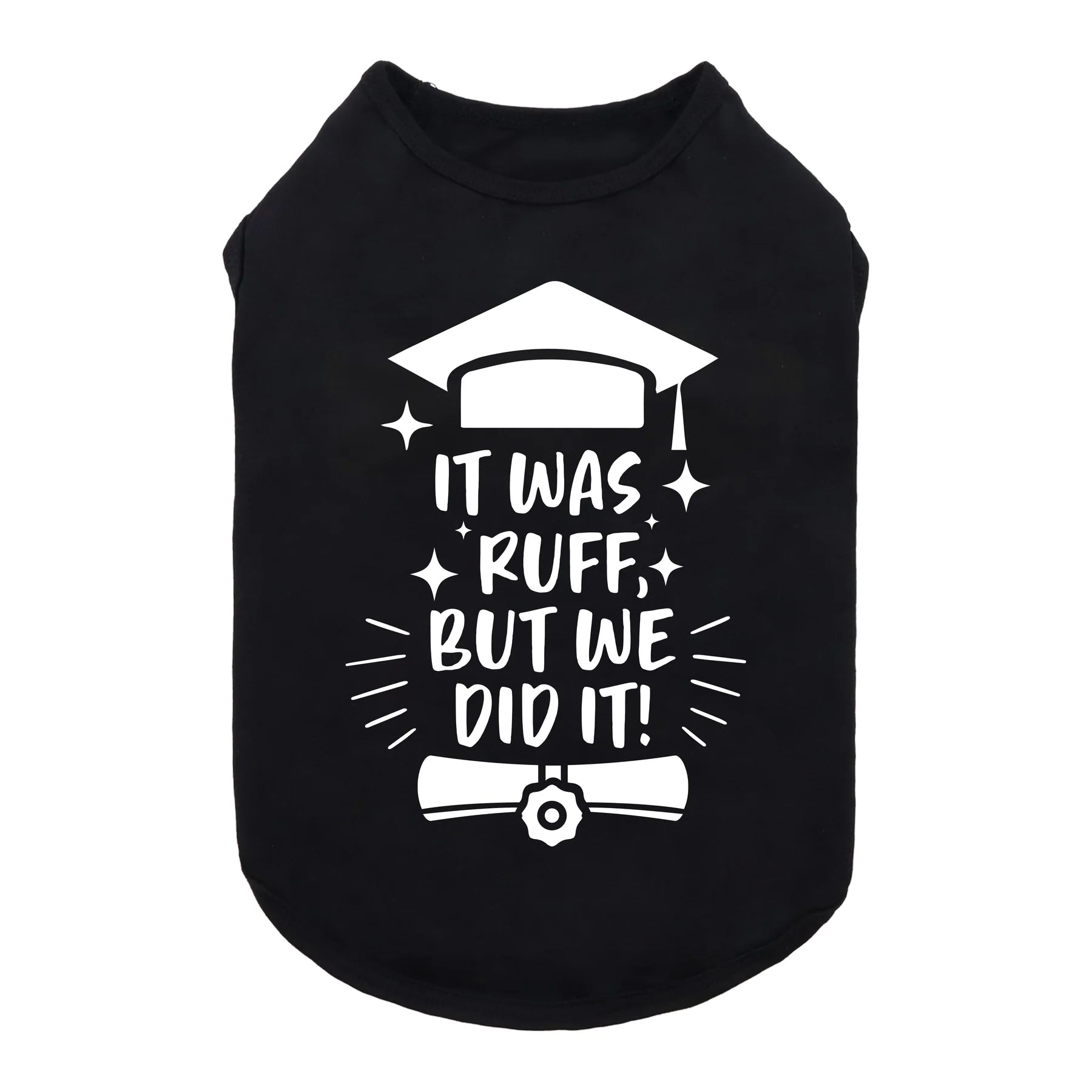 Focus on health and safety:It Was Ruff, But We Did It Shirt