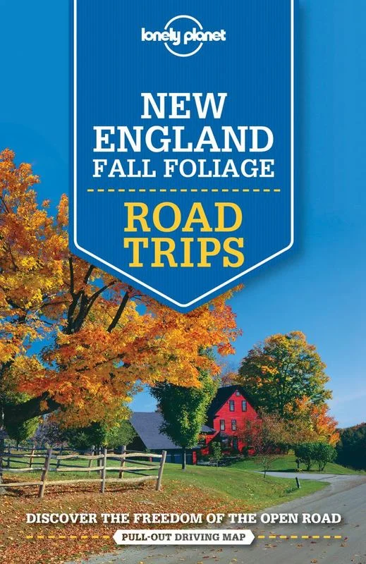 ---Lonely Planet New England Fall Foliage Road Trips
